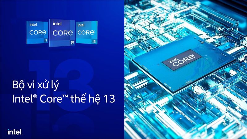 TOP CPU INTEL GEN 13 HOT NHẤT THỊ TRƯỜNG HIỆN NAY
